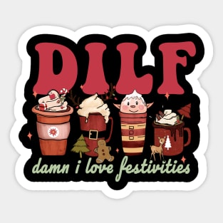 Dilf damn I Love Festivities Funny Coffee Christmas Sticker